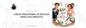 care nume se trece primul pe invitații de nuntă