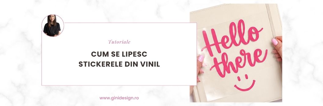 Tutorial cum să aplici stickere din vinil